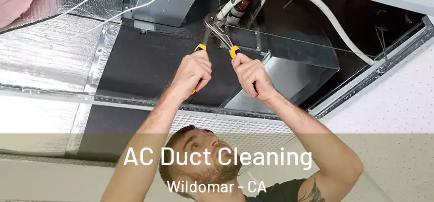  AC Duct Cleaning Wildomar - CA
