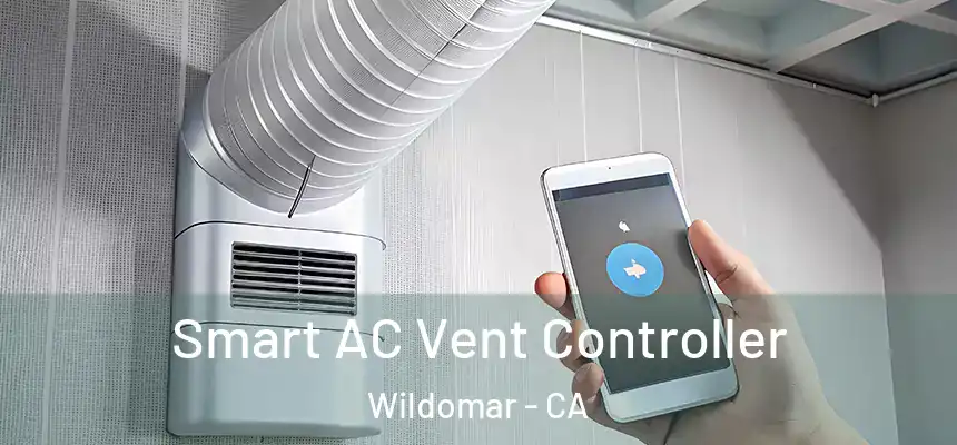 Smart AC Vent Controller Wildomar - CA